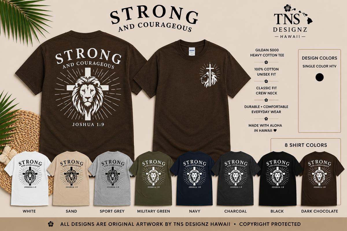 Strong & Courageous | Joshua 1:9 Tee