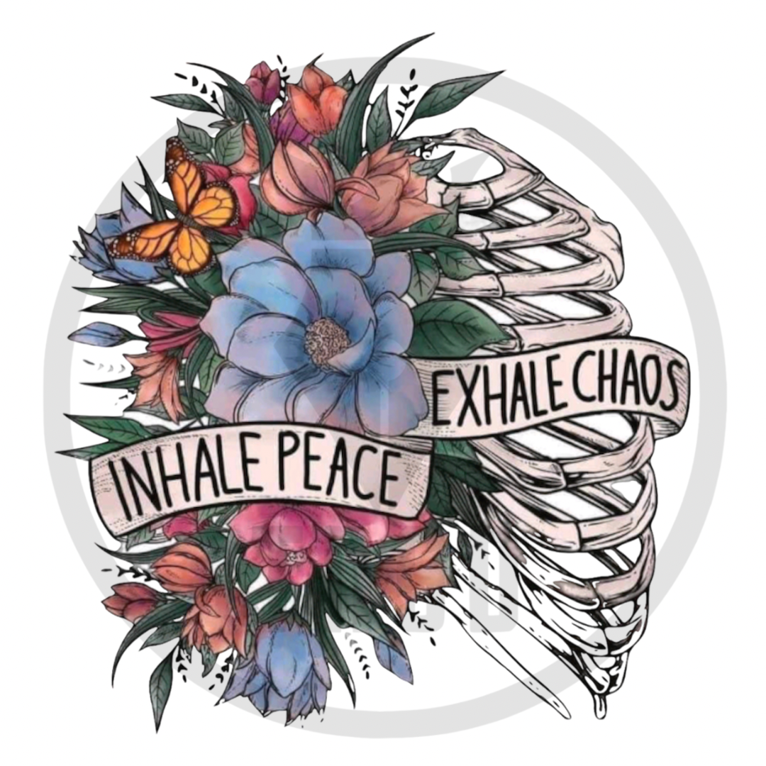 Inhale Peace Exhale Chaos