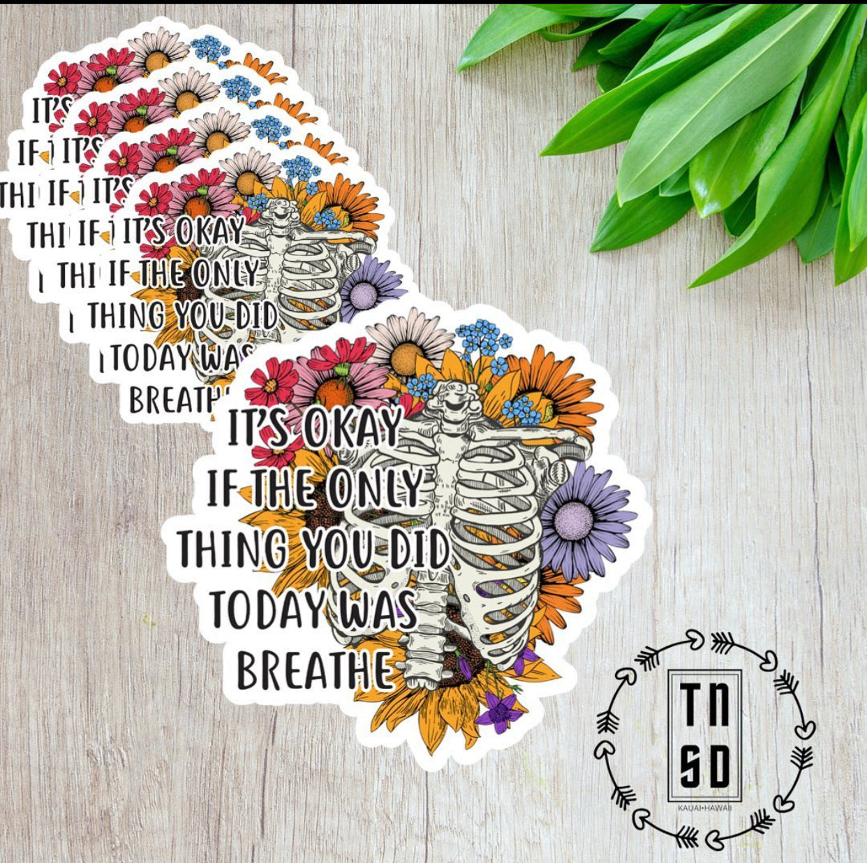 The only thing you did today was breathe sticker