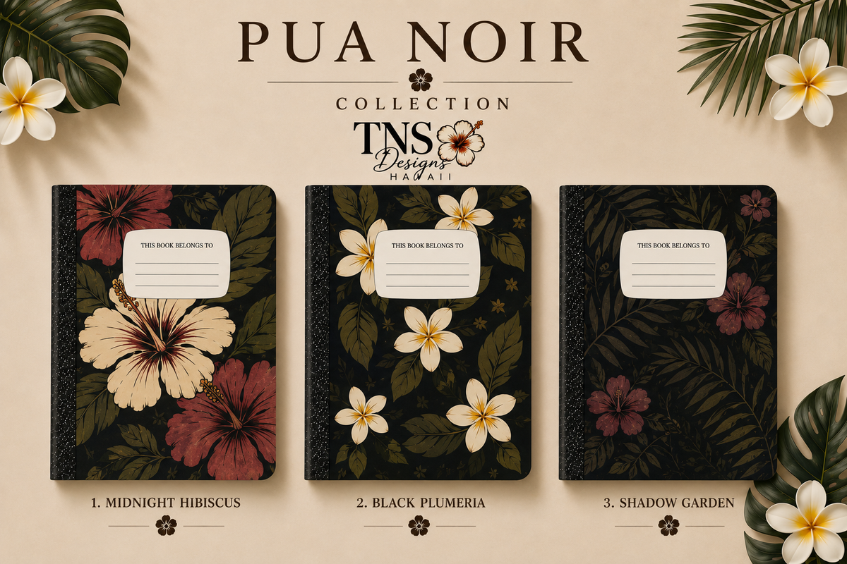 Pua Noir Collection