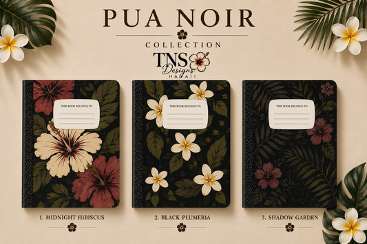 Pua Noir Collection