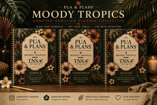 Pua & Plans™ | Moody Tropics