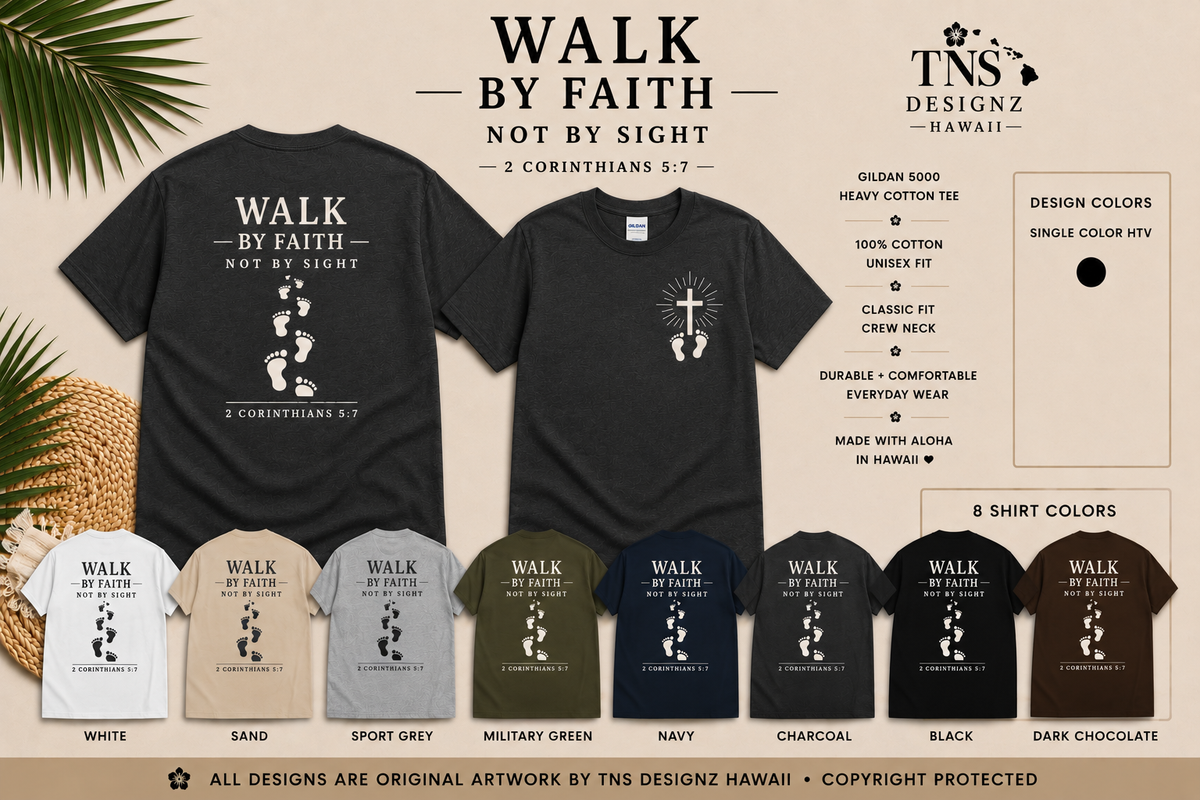 Walk by Faith | 2 Corinthians 5:7 Tee
