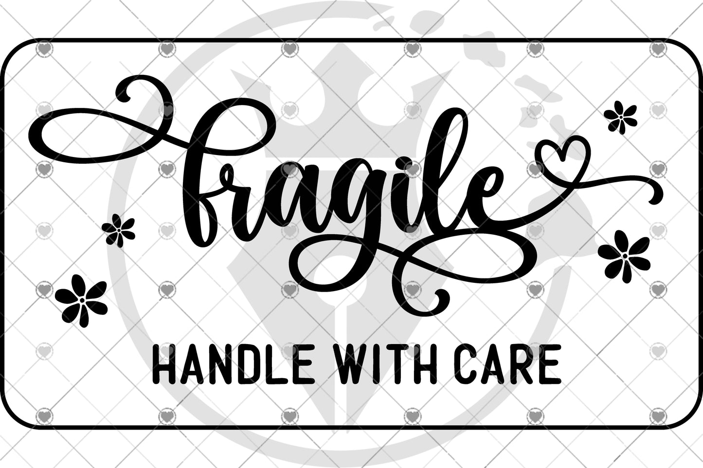 Fragile Handle With Care