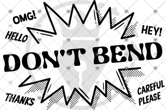 Don't Bend