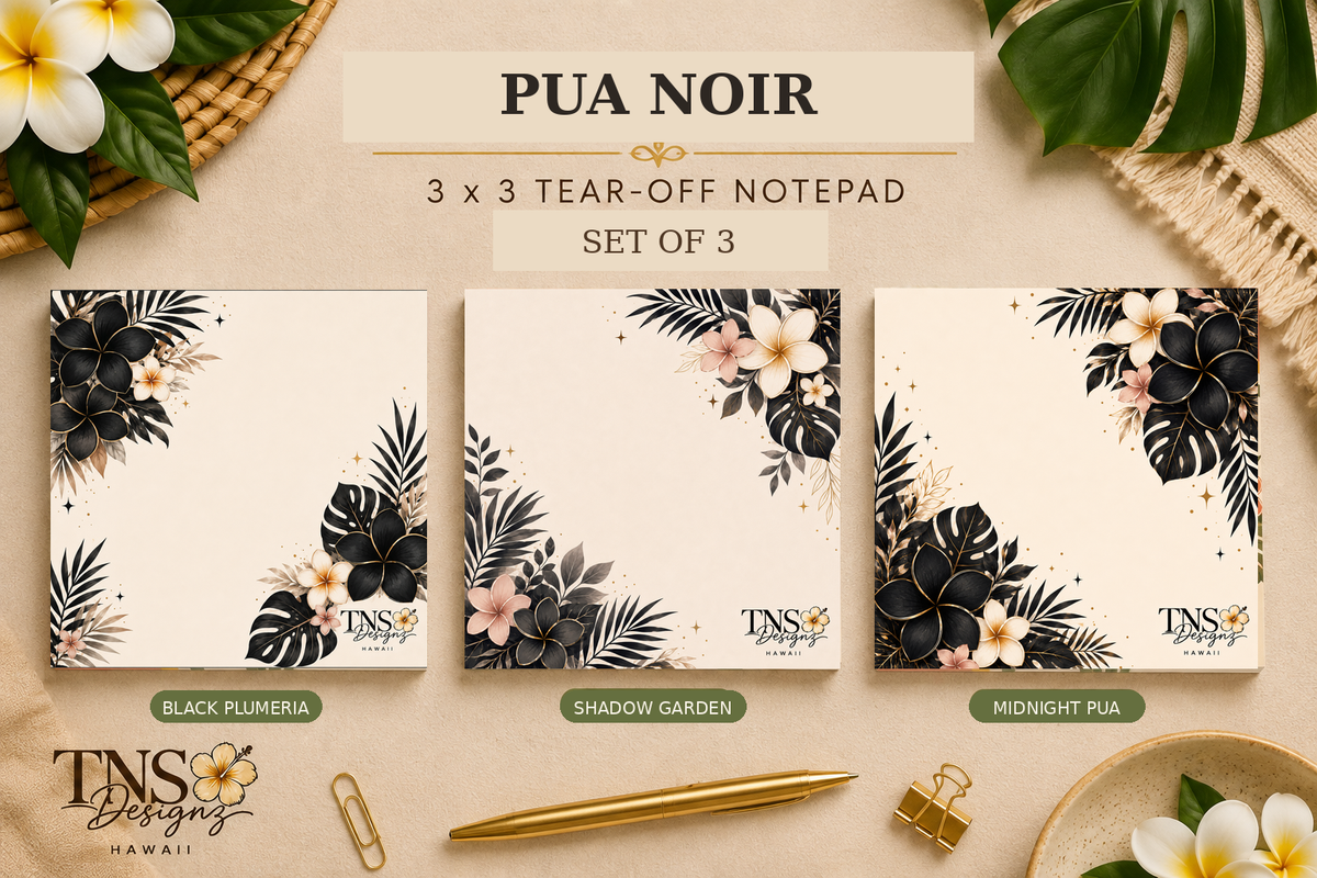 Pua Noir Collection