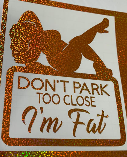 Don’t Park Too Close Decal (FEMALE)